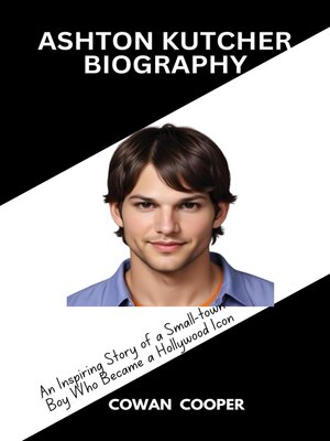 cover image of ASHTON KUTCHER BIOGRAPHY